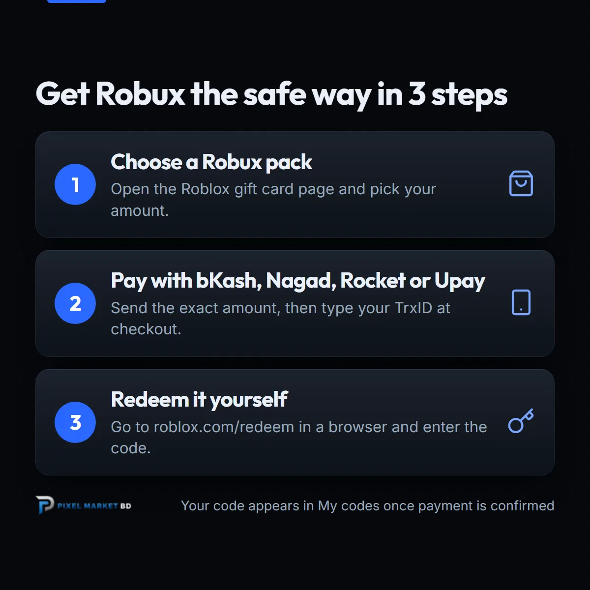 Three steps to get Robux safely in Bangladesh: choose a Robux pack, pay with bKash, redeem it yourself at roblox.com/redeem