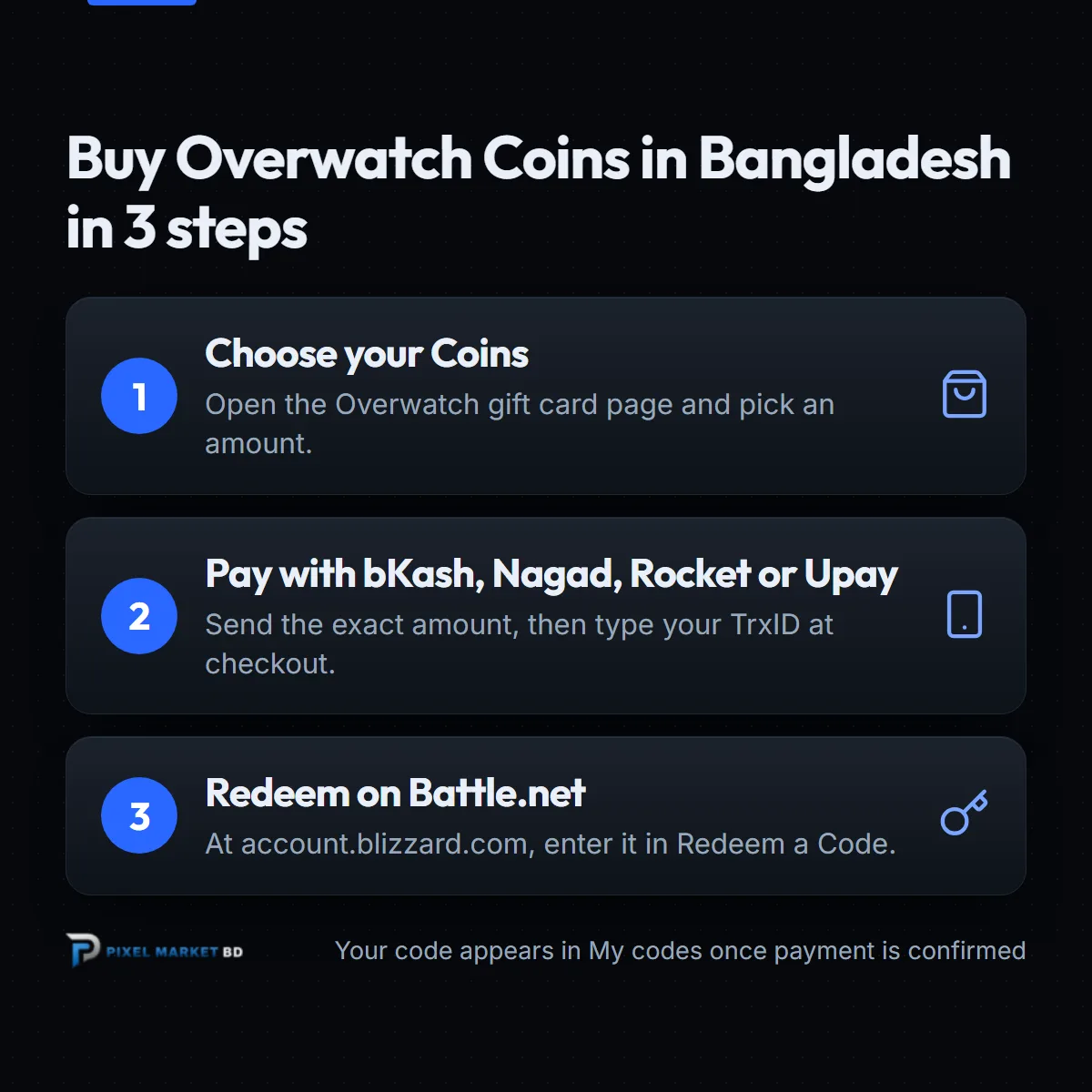 Three steps to buy Overwatch Coins in Bangladesh: choose your Coins, pay with bKash, redeem on Battle.net